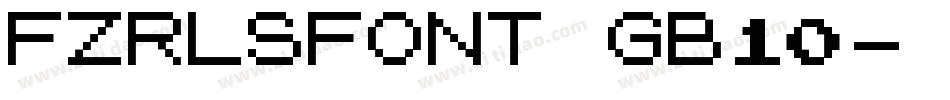 FZRLSFONT GB10字体转换